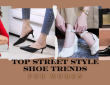 Top Street Style Shoe Trends for Women: 12 Best Picks 2024