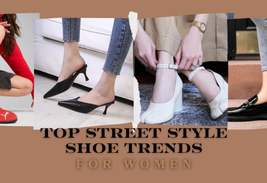 Top Street Style Shoe Trends for Women: 12 Best Picks 2024